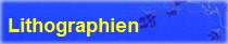 Lithographien